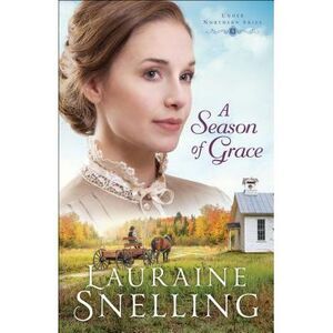 A Season of Grace -- Lauraine Snelling